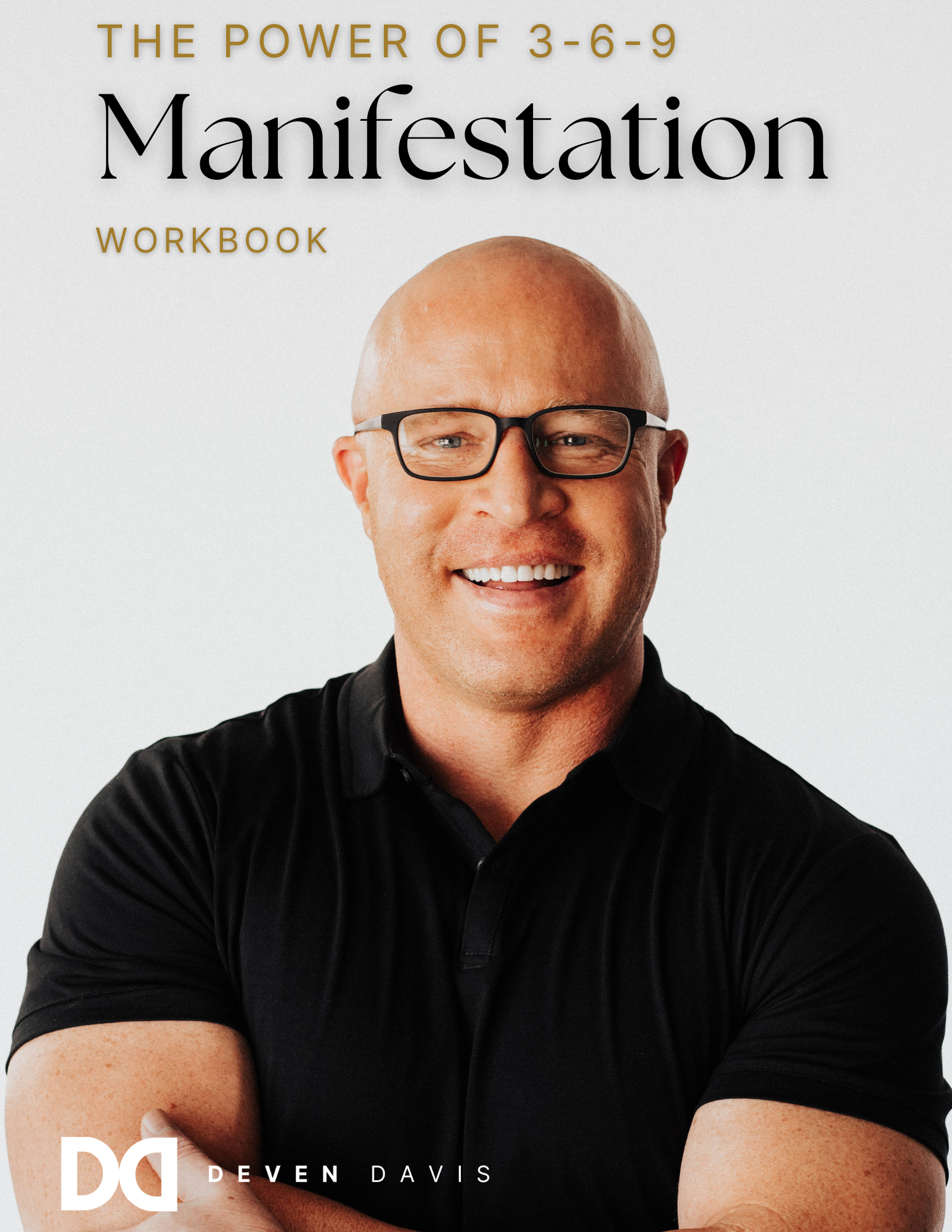 The Manifestation 3-6-9 Workbook