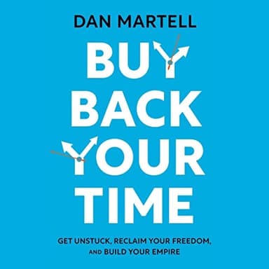 Cover of Buy Back Your Time by Dan Martell