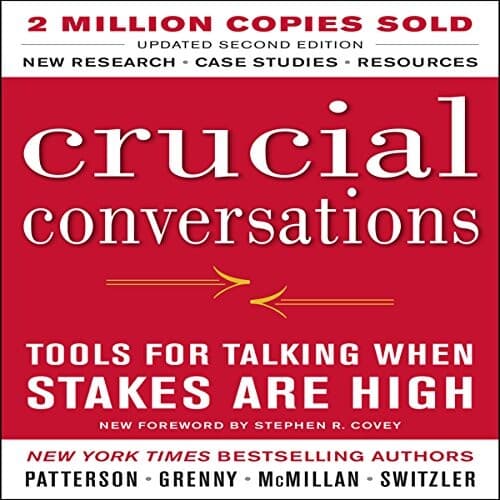 Cover of Crucial Conversations, Second Edition, by Kerry Patterson, Joseph Grenny, Ron McMillan and Al Switzler