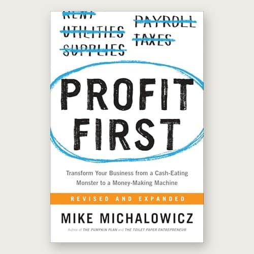 Cover of Profit First by Mike Michalowicz