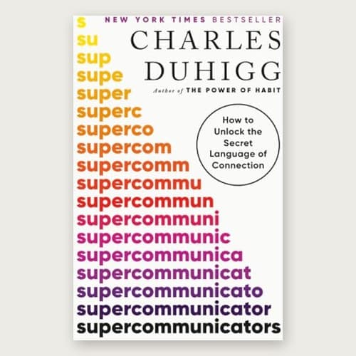 Cover of Supercommunicators by Charles Duhigg