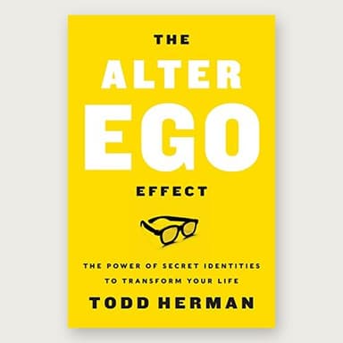 Cover of The Alter Ego Effect by Todd Herman