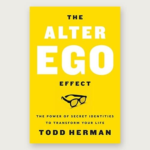 Cover of The Alter Ego Effect by Todd Herman