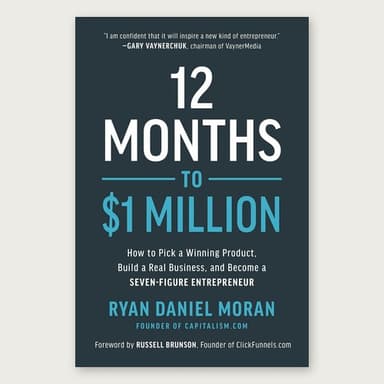 Cover of 12 Months to $1 Million by Ryan Daniel Moran