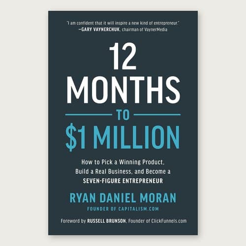 Cover of 12 Months to $1 Million by Ryan Daniel Moran