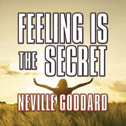 Cover of Feeling Is the Secret by Neville Goddard